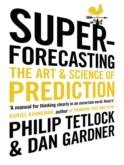 Title details for Superforecasting by Philip Tetlock - Wait list